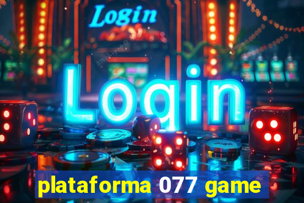 plataforma 077 game